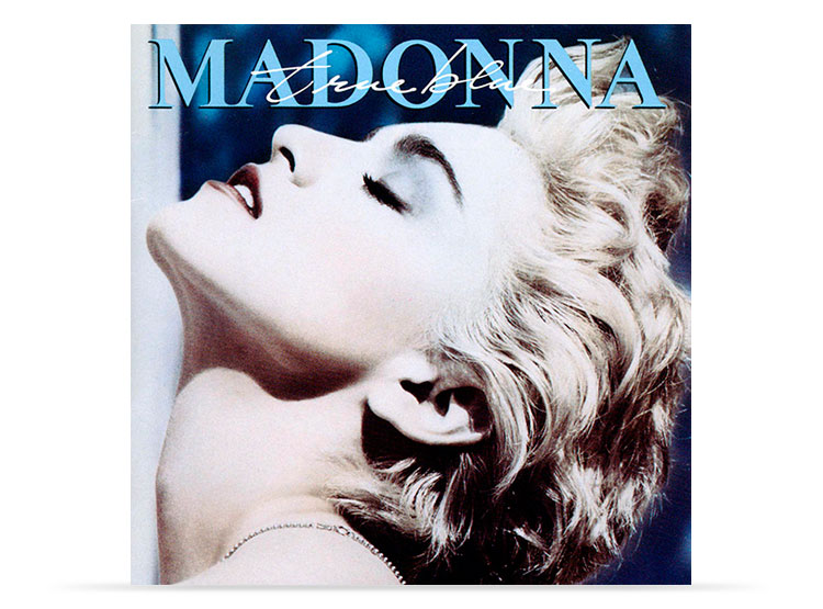 MADONNA TRUE BLUE